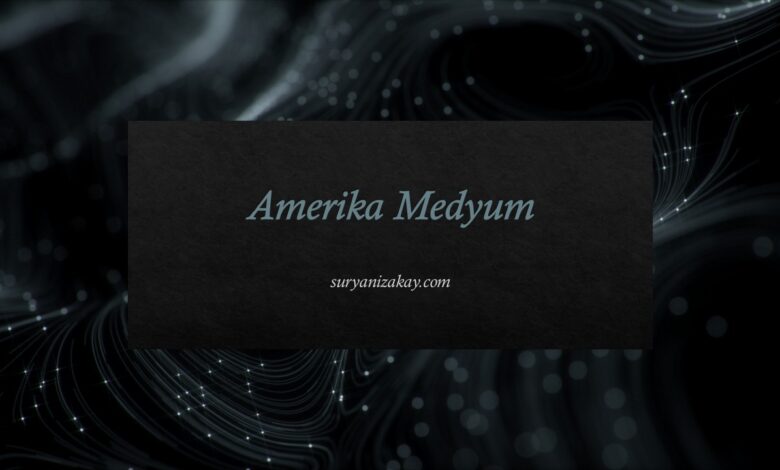Amerika Medyum