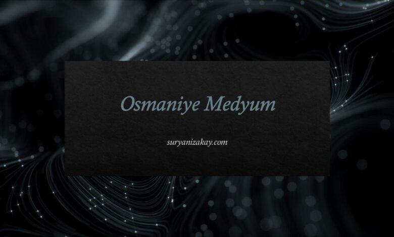 Osmaniye Medyum